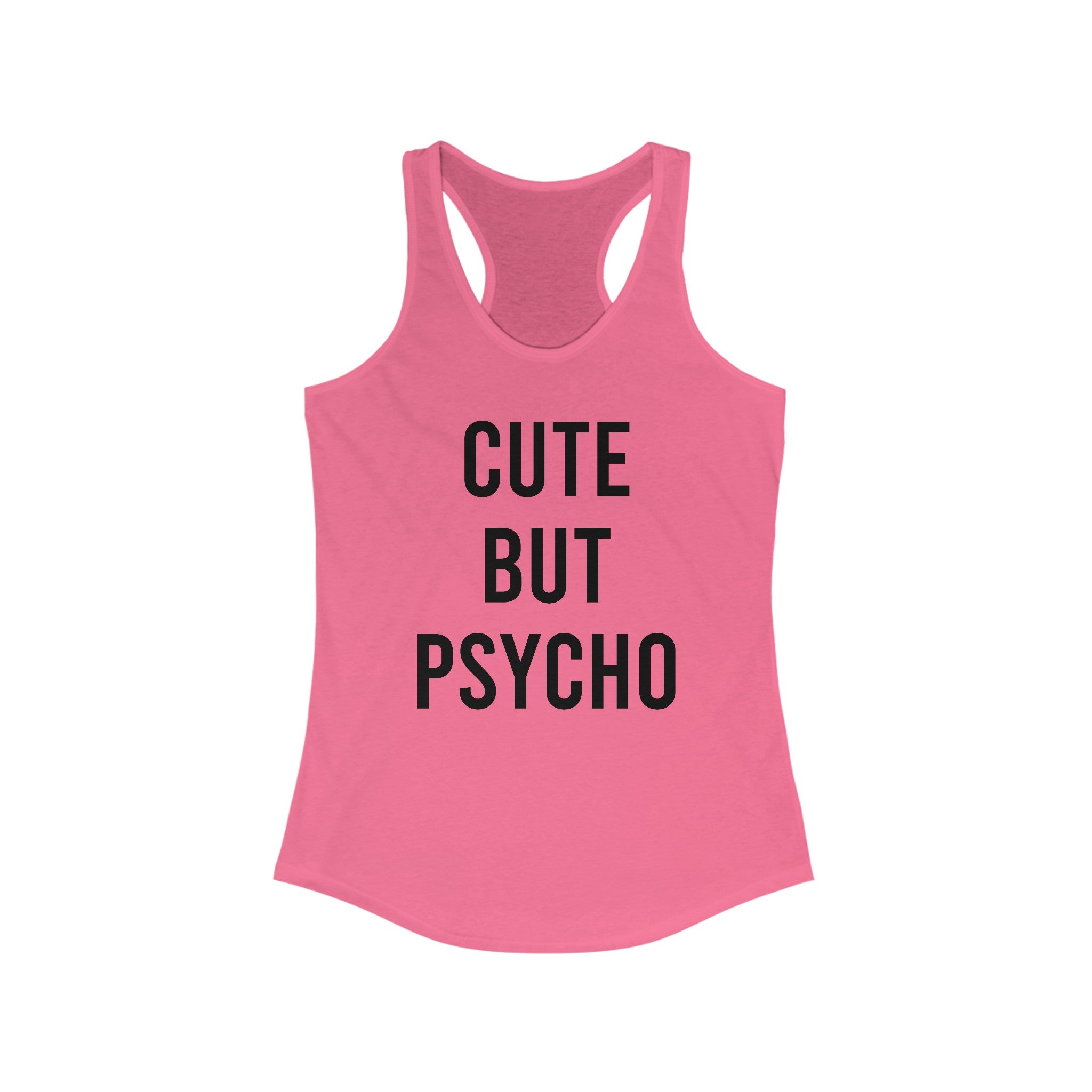 CUTE BUT PSYCHO Women's Ideal Racerback Tank