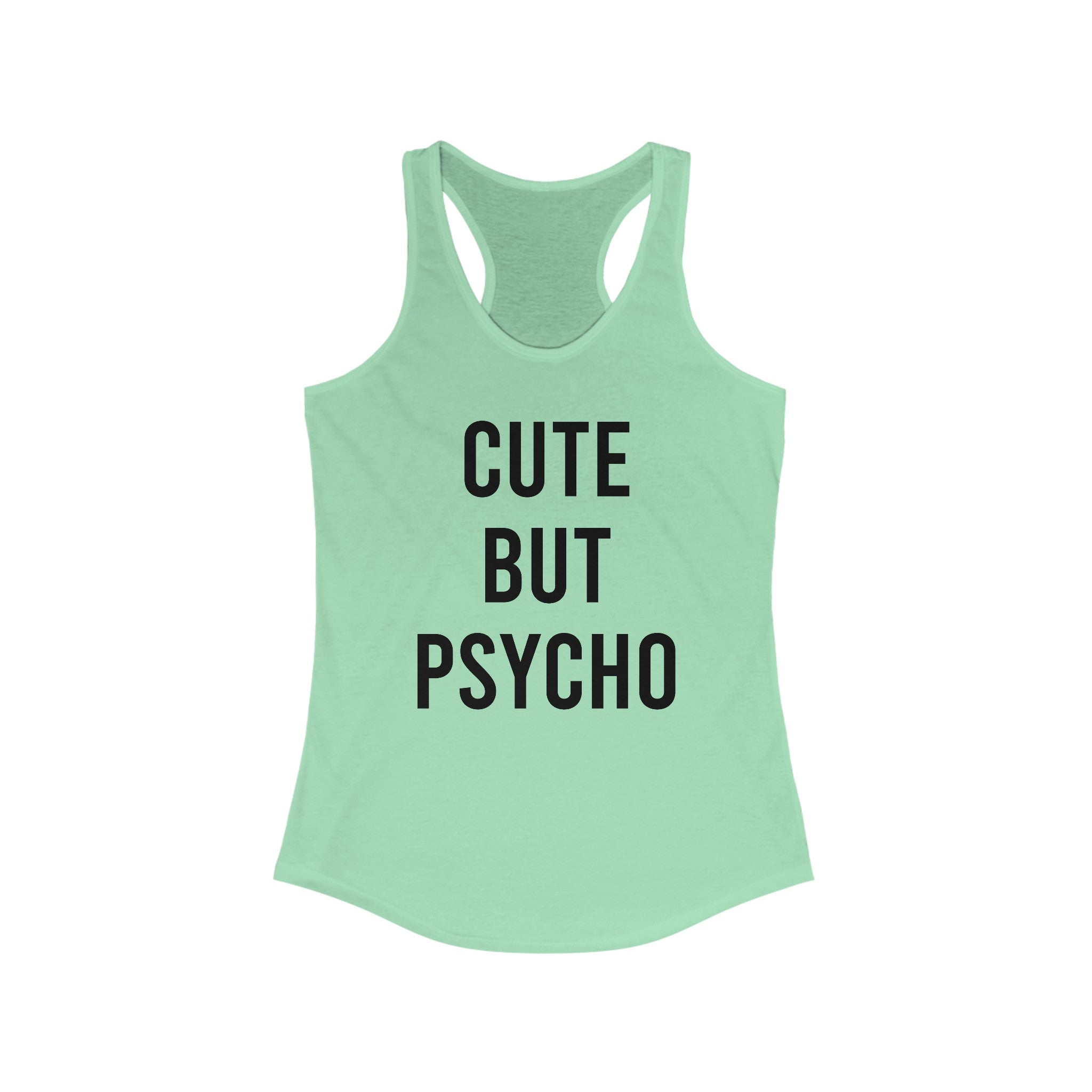 CUTE BUT PSYCHO Women's Ideal Racerback Tank