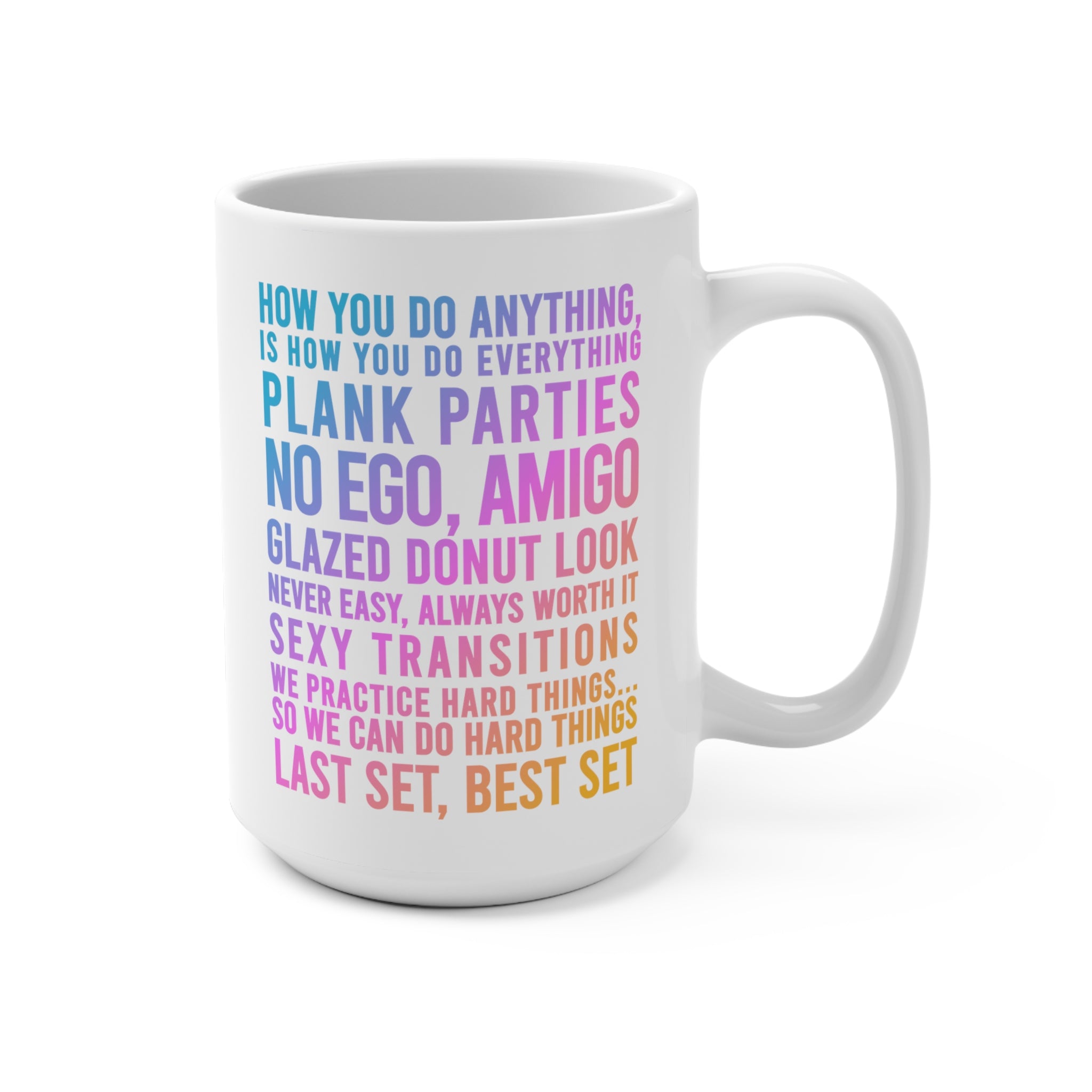 Rainbow Ombre Jess Sims Quotes on a Mug 15oz