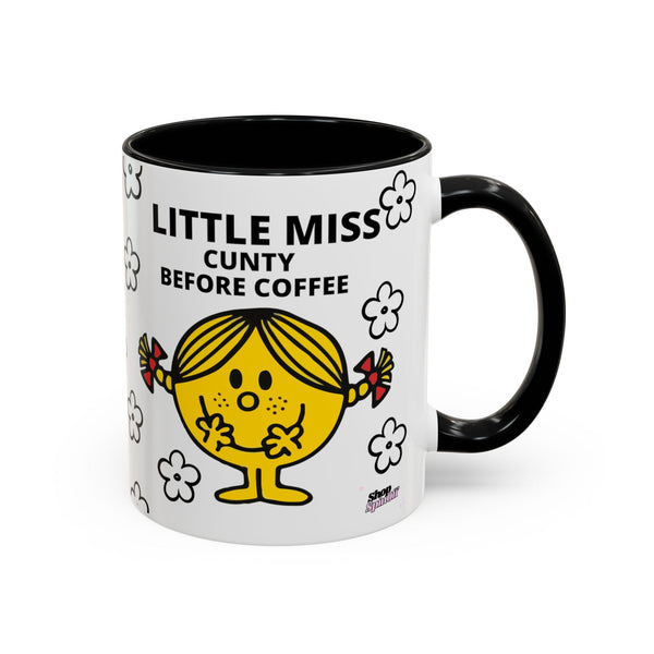 LITTLE MISS CUNTY Before Coffee Color Accent Coffee Mug