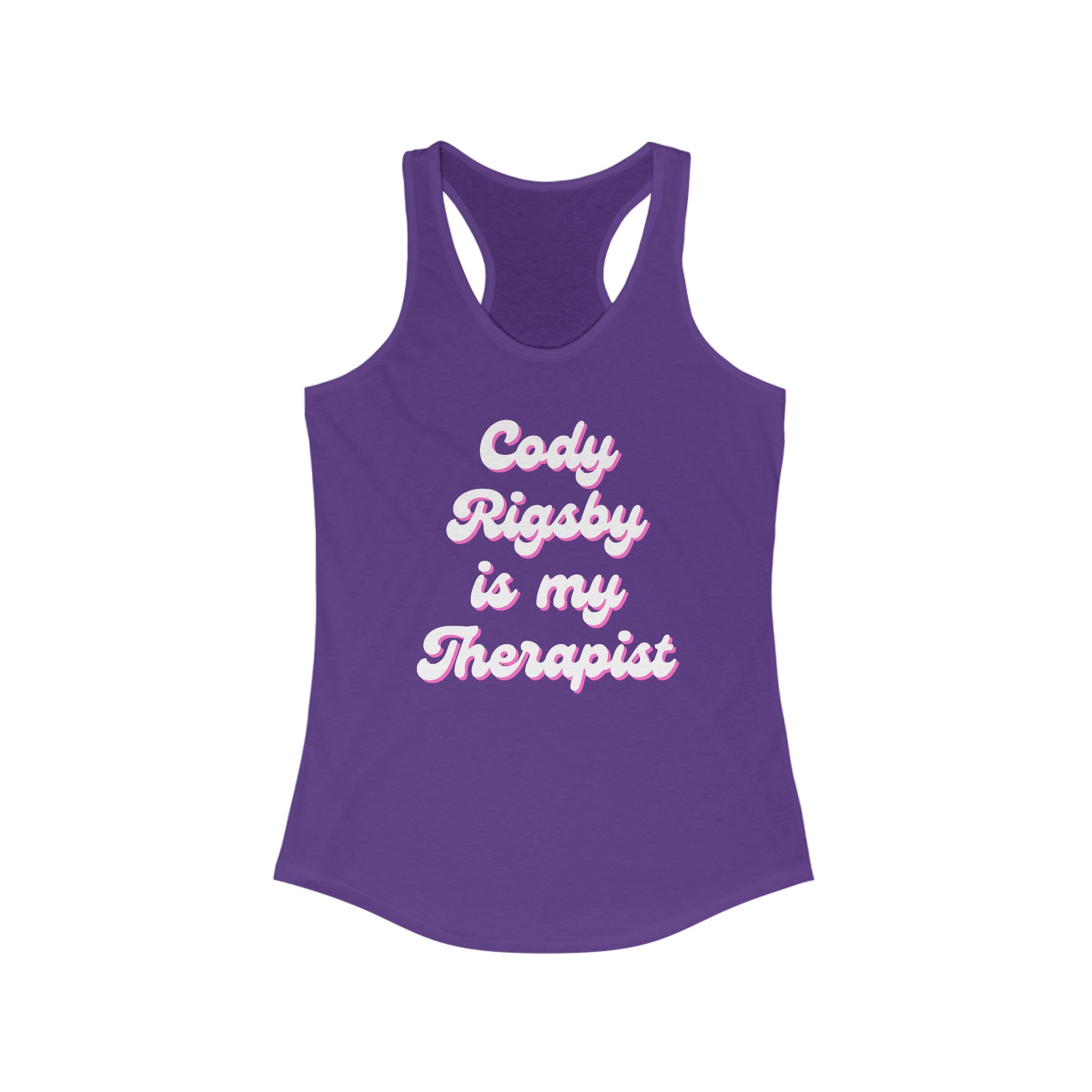 Cody Rigsby Is My Therapist Women's Ideal Racerback Tank