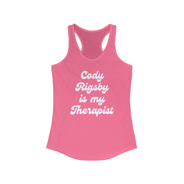 Cody Rigsby Is My Therapist Women's Ideal Racerback Tank