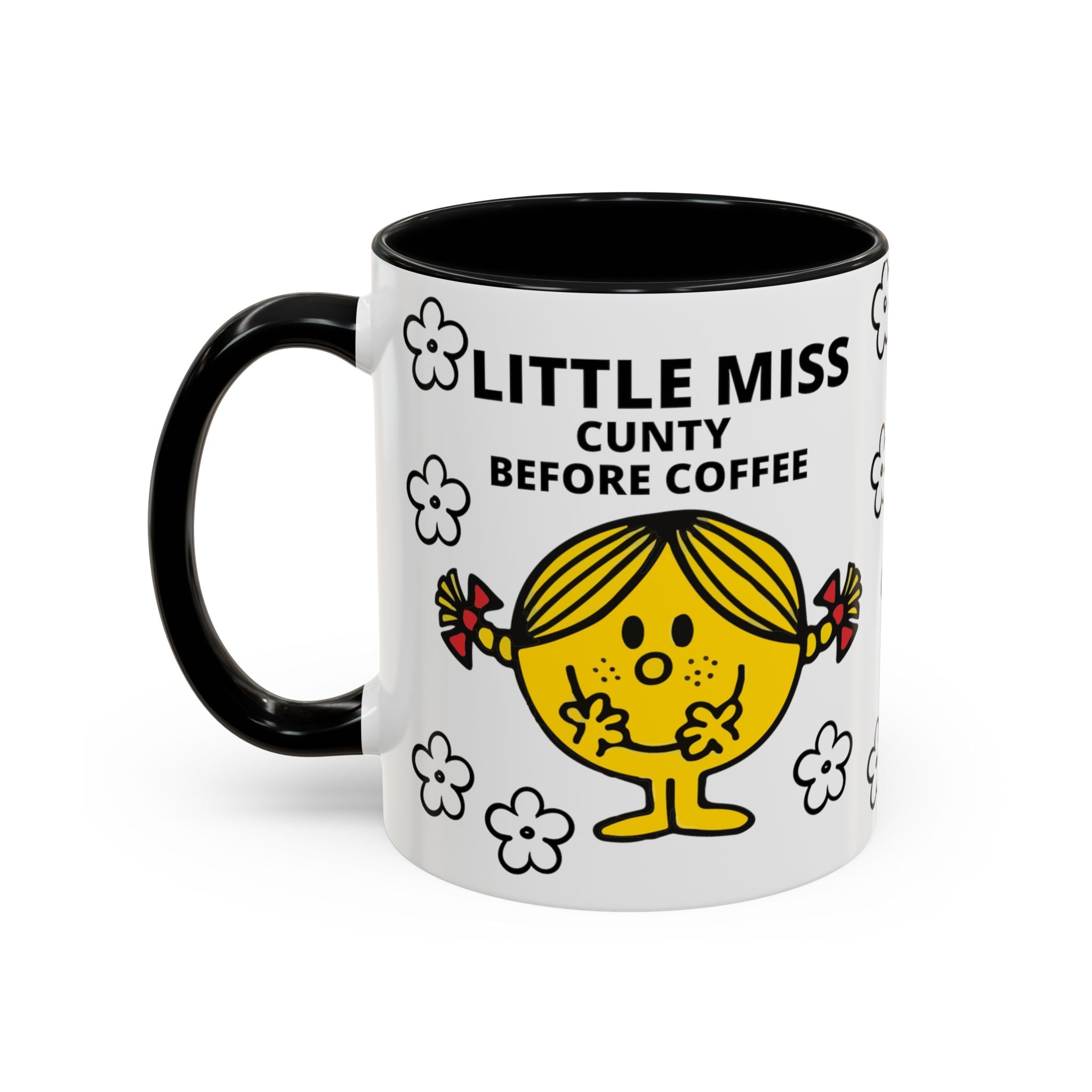 LITTLE MISS CUNTY Before Coffee Color Accent Coffee Mug