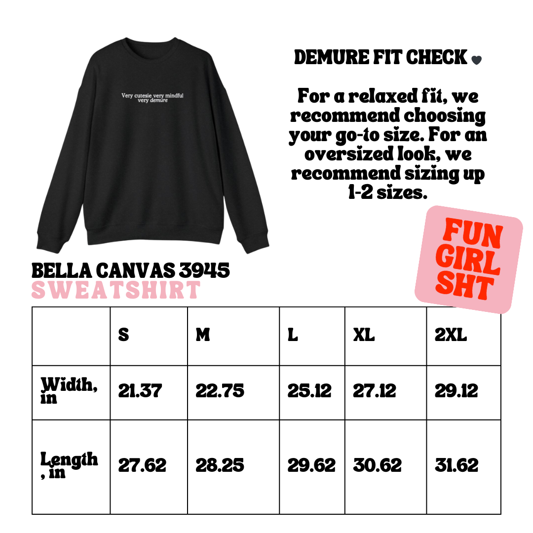 Very Demure Unisex Sweatshirt | Bella Canvas Cozy Sweatshirt Trendy Funny Pullover Sweatshirt