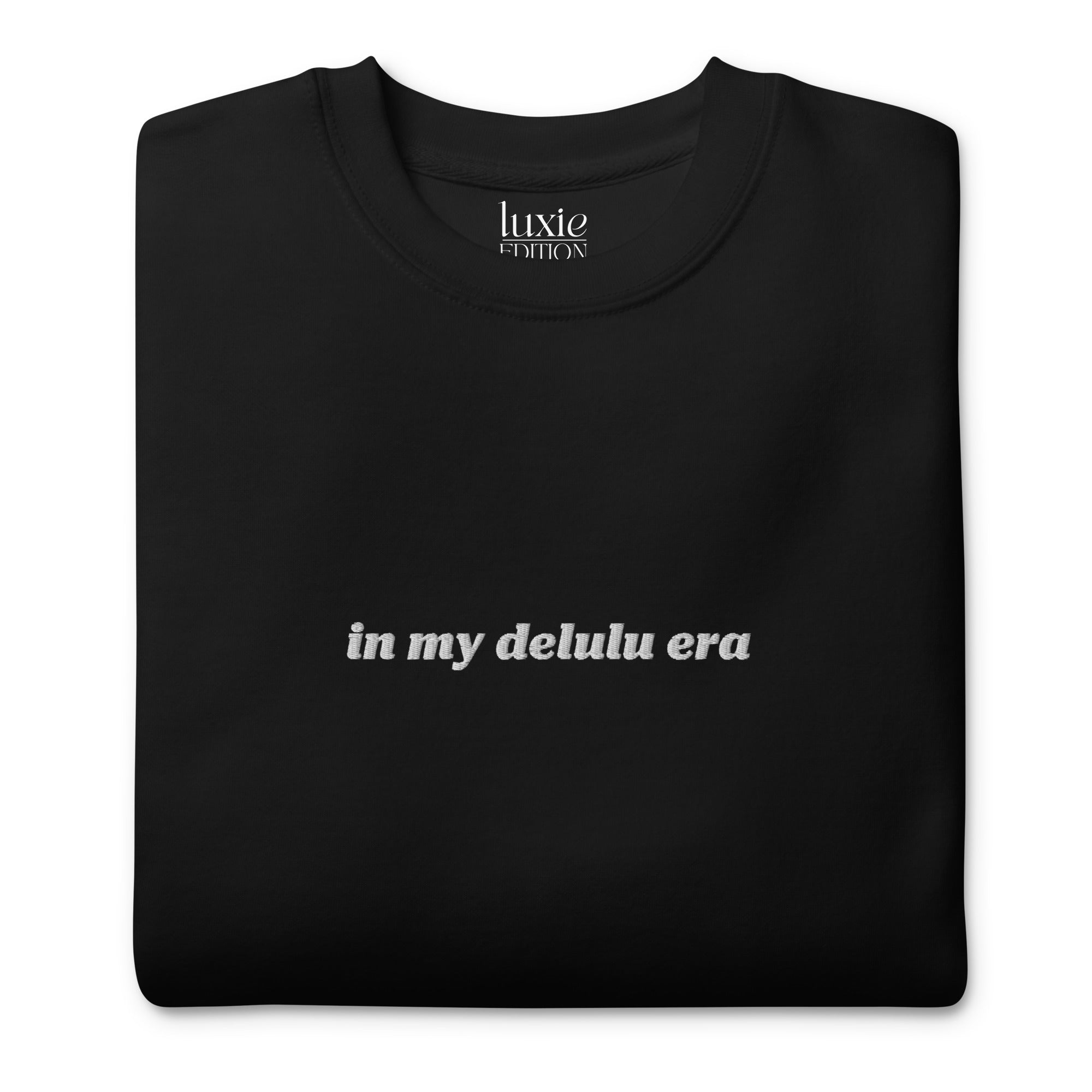 Delulu Era Premium Sweatshirt