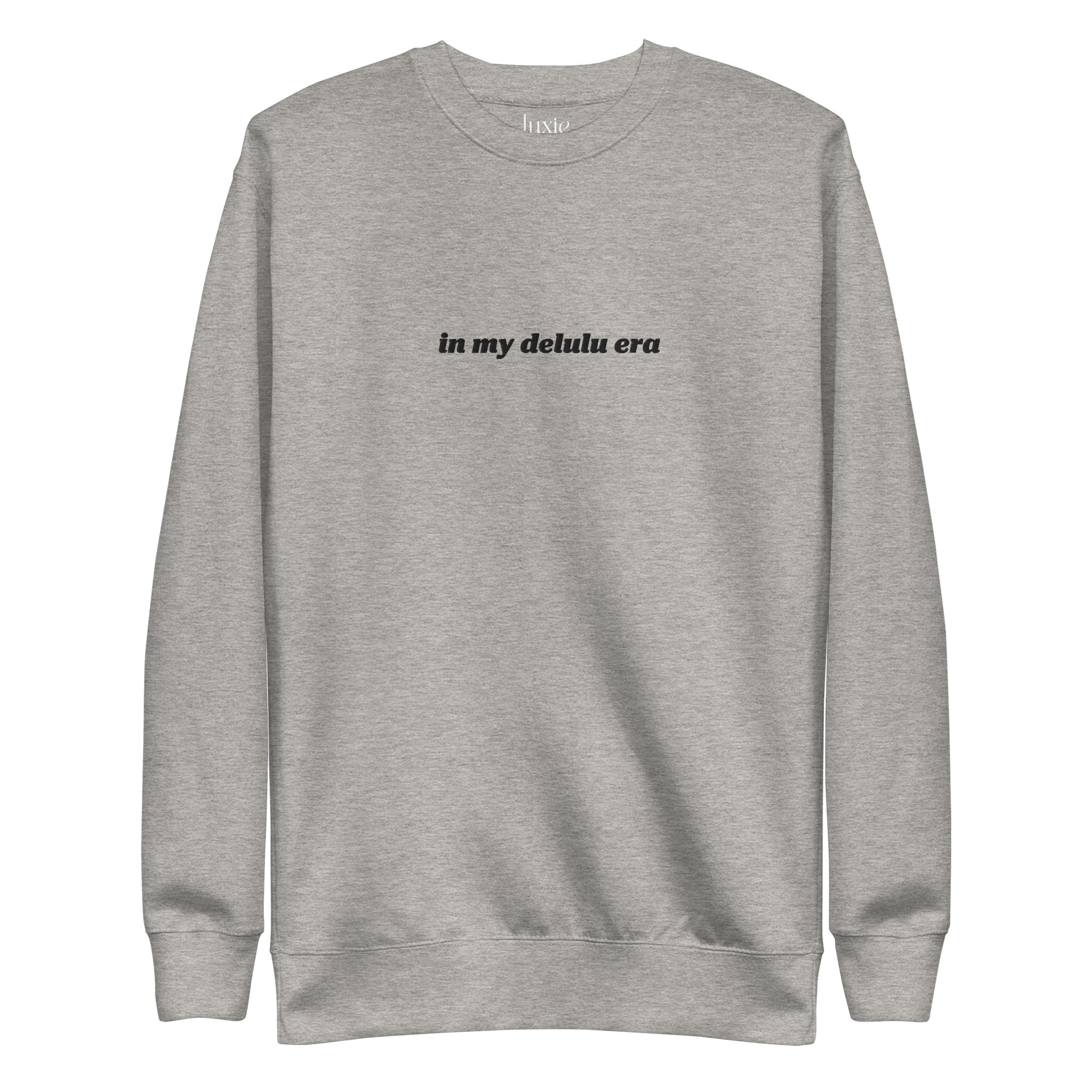 Delulu Era Premium Sweatshirt